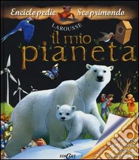 Il mio pianeta. Con adesivi. Ediz. illustrata libro