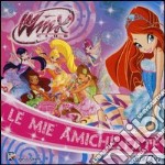 Le mie amiche fate. Winx club. Ediz. illustrata