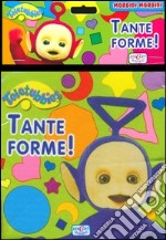 Tante forme! Teletubbies libro