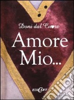 Amore mio...