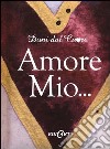 Amore mio... libro