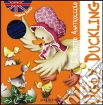 Il brutto anatroccolo-The ugly duckling. Inglese facile. Ediz. bilingue. Con CD Audio libro usato