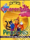 Cenerentola-Pinocchio. Ediz. illustrata. Con CD Audio libro