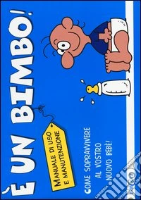 È un bimbo!