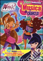 Music & danza. Winx club. Style collection. Ediz. illustrata libro