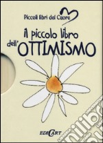 Il piccolo libro dell'ottimismo libro