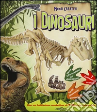 I dinosauri. Con gadget libro