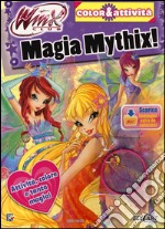 Magia mythix! Winx club. Ediz. illustrata. Con aggiornamento online. Con gadget libro