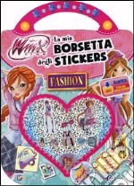 La mia borsetta degli stickers. Fashion. Winx club. Ediz. illustrata. Con aggiornamento online libro