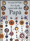 Per il più speciale dei papà libro