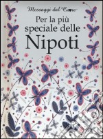 Per la più speciale delle nipoti libro