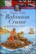 Robinson Crusoe. Testo inglese a fronte libro