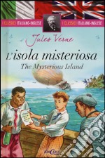 L'isola misteriosa-The mysterious island. Ediz. bilingue libro