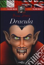 Dracula. Testo inglese a fronte. Ediz. bilingue libro