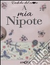 A mia nipote libro