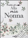 Alla mia mamma libro di Brown Pam