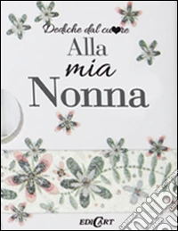 Al mio unico amore libro