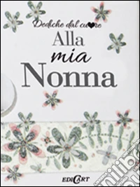 A mia nonna libro