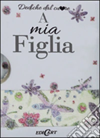 A mia figlia