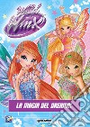 La magia del Dreamix. World of Winx. Ediz. a colori libro