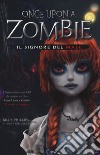 Il signore del male. Once upon a zombie. Vol. 2 libro di Phillips Billy Nissenson Jenny