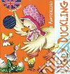 Il brutto anatroccolo-The ugly duckling. Inglese facile. Ediz. bilingue. Con CD Audio libro