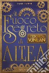 Il tesoro di Vjnlan. Il fuoco segreto di Altea libro di Harper Isabel