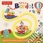 Tutti a bordo! I sentierini libro