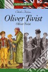 Oliver Twist. Testo inglese a fronte libro