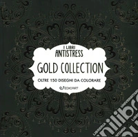 Gold collection. Oltre 150 disegni da colorare libro