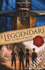 Le porte di Avalon. I leggendari libro