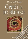 Credi in te stesso libro