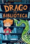 Un drago in biblioteca libro