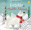 L'orsetto di Babbo Natale. Storielle in cornice. Con gadget libro