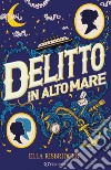 Delitto in alto mare libro di Risbridger Ella