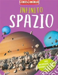 Infinito spazio. Conoscimondo