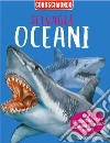 Selvaggi oceani. Conoscimondo libro