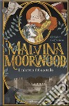 Il mistero del castello. Malvina Moorwood libro di Loeffelbein Christian