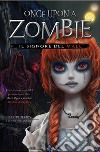 Il signore del male. Once upon a zombie. Vol. 2 libro di Phillips Billy Nissenson Jenny