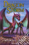 Il ritorno dei draghi. Dragon Storm libro