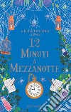 12 minuti a mezzanotte libro di Edge Christopher