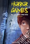 Mai voltarsi indietro! Horror games libro