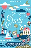 Dov'è finita Emily? libro