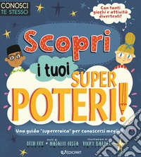 Scopri i tuoi superpoteri! Conosci te stesso
