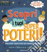 Scopri i tuoi superpoteri! Conosci te stesso libro