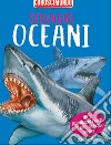 Selvaggi oceani. Conoscimondo libro