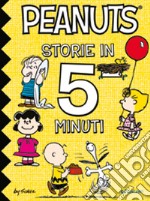 Peanuts. Storie in 5 minuti. Ediz. illustrata libro