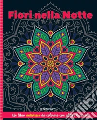 Fiori nella notte. Mandala & glitter