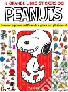 Il grande libro stickers dei Peanuts. Impara le parole dei Peanuts e gioca con gli stickers! Con adesivi libro di Schulz Charles M.