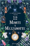 12 minuti a mezzanotte libro